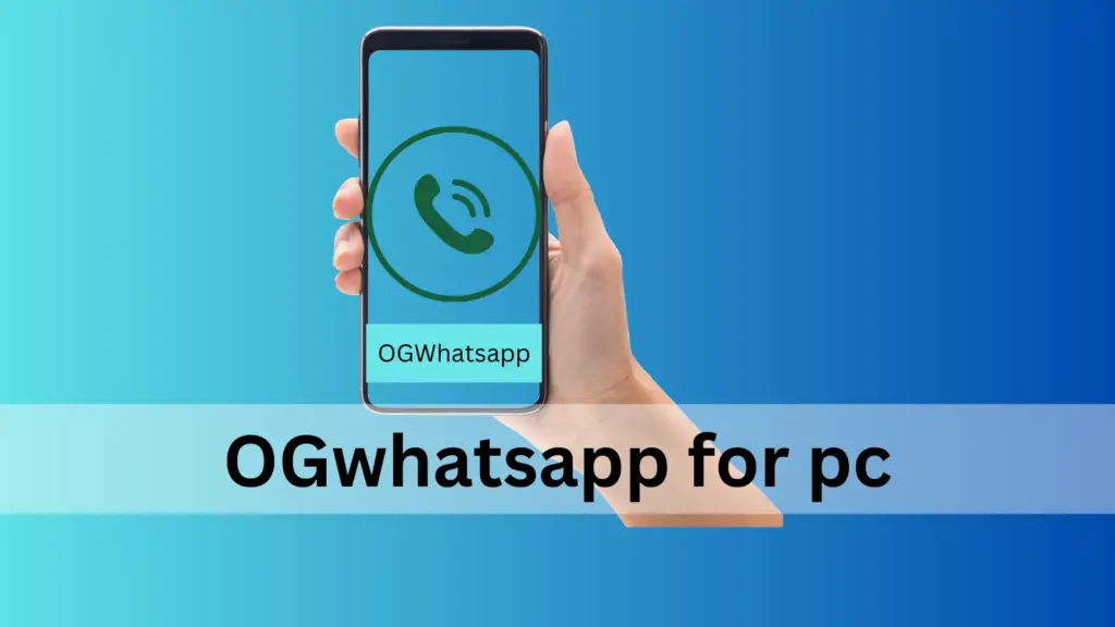 Ogwhatsapp for pc